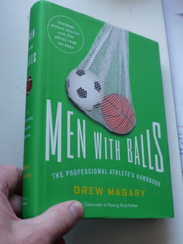 MEN WITH BALLS The Professional Athlete's Handbook.