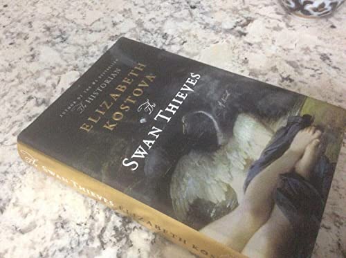 The Swan Thieves: A Novel [Signed First Edition]