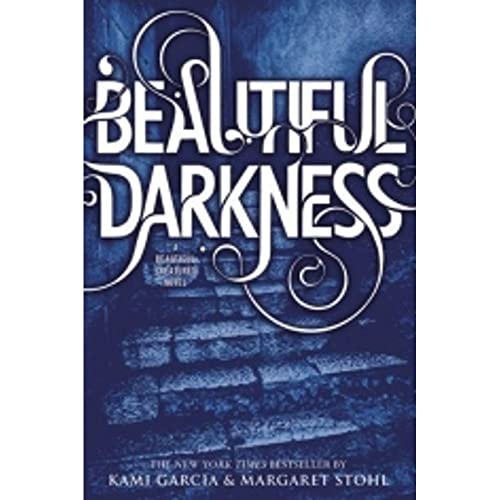 Beautiful Darkness (Beautiful Creatures Book 2)