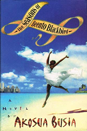 THE SEASONS OF BEENTO BLACKBIRD a Novel