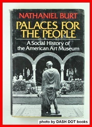Pleasures and Palaces : A Social History of the American Museum