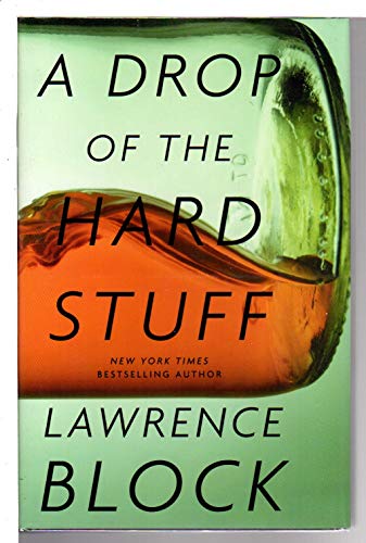 A drop of the hard stuff : a Matthew Scudder novel