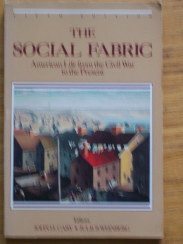 The Social Fabric: American Life from 1607 to the Civil War (Fifth Edition)
