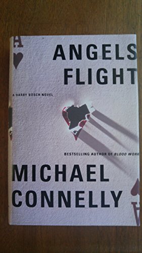Angels Flight : A Harry Bosch Novel (Detective Harry Bosch Mysteries Ser.) **AWARD NOMINEE**