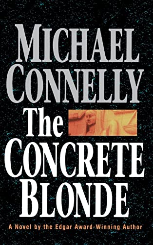 The Concrete Blonde. { SIGNED & LINED.}. { FIRST EDITION/ FIRST PRINTING.}. { with SIGNING PROVEN...