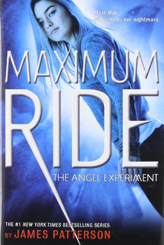 MAXIMUM RIDE, THE ANGEL EXPERIMENT