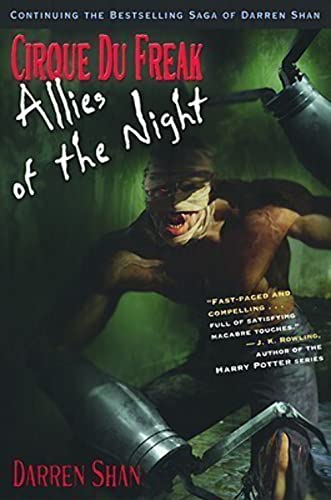 Cirque Du Freak #8: Allies of the Night: Book 8 in the Saga of Darren Shan (Cirque Du Freak: the Saga of Darren Shan)
Cirque Du Freak #8: Allies of the Night: Book 8 in the Saga of Darren Shan (Cirque Du Freak: the Saga of Darren Shan)