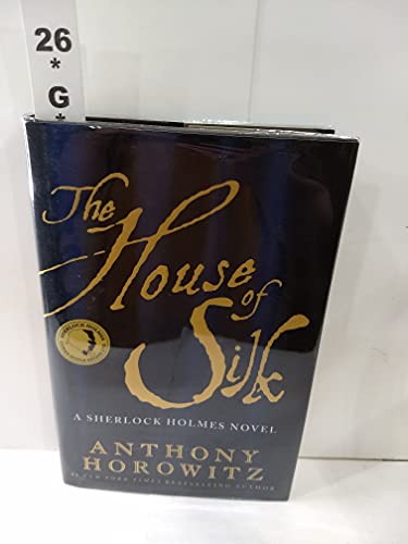 The House Of Silk : A Sherlock Holmes Novel
