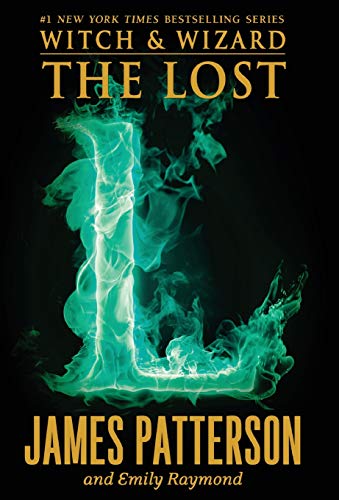 Witch & Wizard Series 5 books: The Lost, The Kiss, The Fire, The Gift and Witch & Wizard