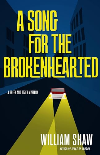 A Song for the Brokenhearted (A Breen and Tozer Mystery, 3)