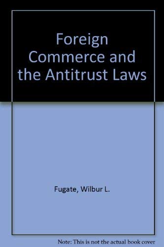 Foreign Commerce and the Antitrust Laws,5th edition,2 volumes