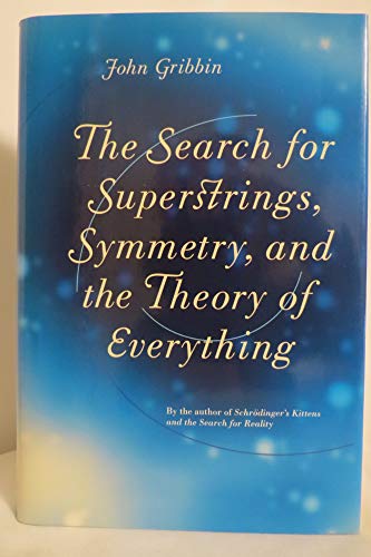 The Search For Superstrings, Symmetry, And The Theory Of Everything