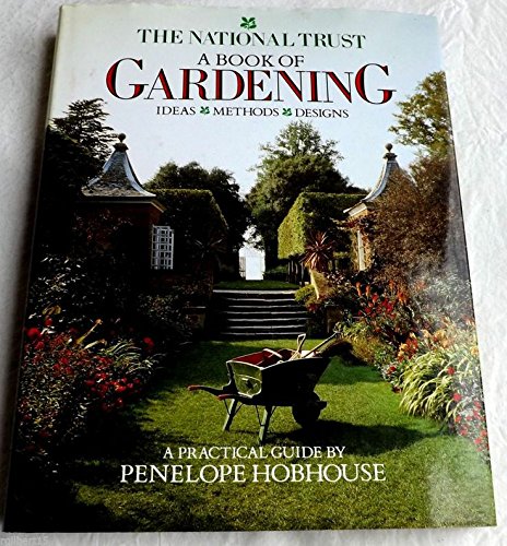 The National Trust A Book Of Gardening