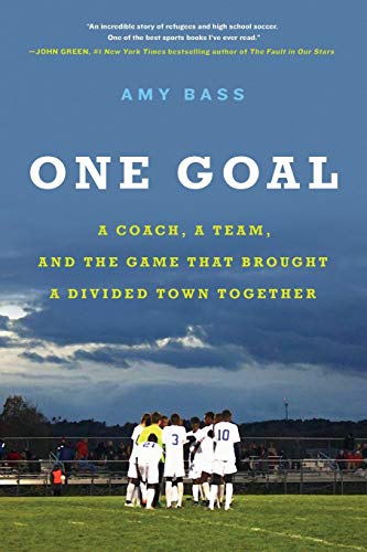 One Goal: A Coach, a Team, and the Game That Brought a Divided Town Together
One Goal: A Coach, a Team, and the Game That Brought a Divided Town Together