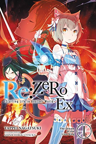 Re Zero Starting Life in Another World Ex : The Dream of the Lion King