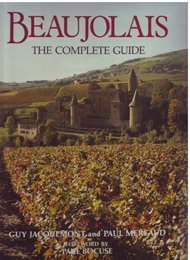 Beaujolais: The Complete Guide