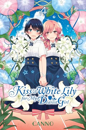Kiss and White Lily for My Dearest Girl, Vol. 4 (Paperback or Softback)