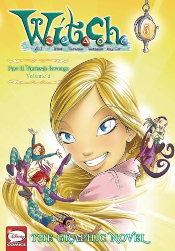W. I. T. C. H. : the Graphic Novel, Part II. Nerissa's Revenge, Vol. 2