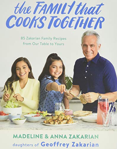 The Family That Cooks Together: 85 Zakarian Family Recipes from Our Table to Yours
The Family That Cooks Together: 85 Zakarian Family Recipes from Our Table to Yours