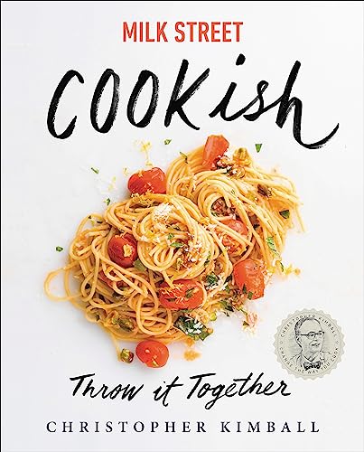 Milk Street: Cookish: Throw It Together: Big Flavors. Simple Techniques. 200 Ways to Reinvent Dinner.
Milk Street: Cookish: Throw It Together: Big Flavors. Simple Techniques. 200 Ways to Reinvent Dinner.