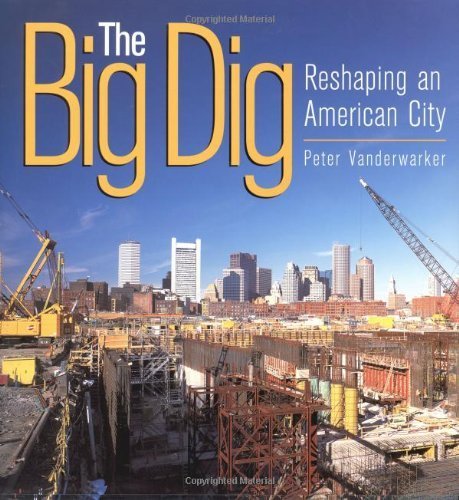 The Big Dig: Reshaping an American City