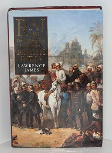 RAJ: The Making and Unmaking of British India