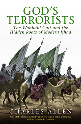 God's Terrorists. The Wahhabi Cult and the Hidden Roots of Modern Jihad