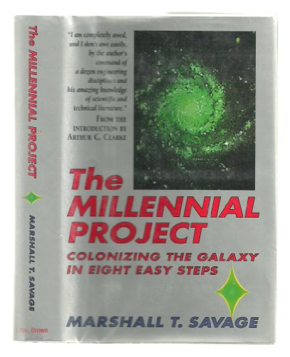 The Millennial Project. Colonizing the Galaxy in Eight Easy Steps