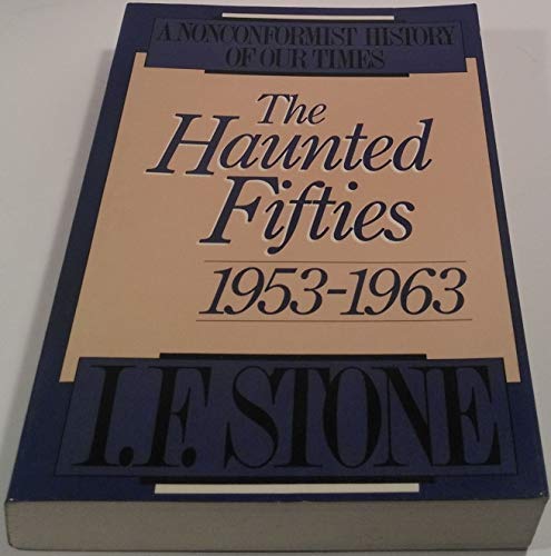 Haunted Fifties - 1953-1963 - a Nonconformist History of Our Times