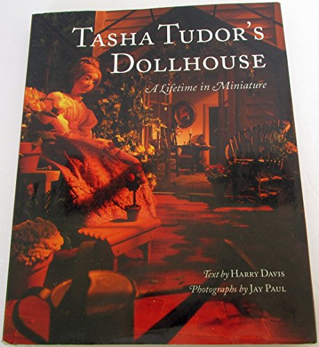 TASHA TUDOR'S DOLLHOUSE a Lifetime in Miniature