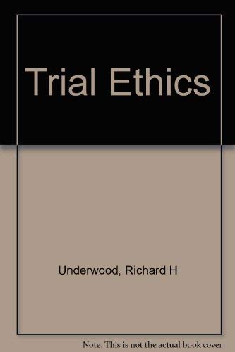 Trial Ethics