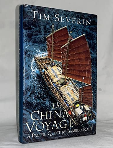 The China Voyage A Pacific Quest By Bamboo Raft