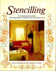 Stencilling: Techniques for Interiors, Furniture and Objects