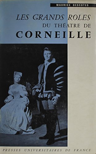 Les Grands Roles Du Theatre De Corneille