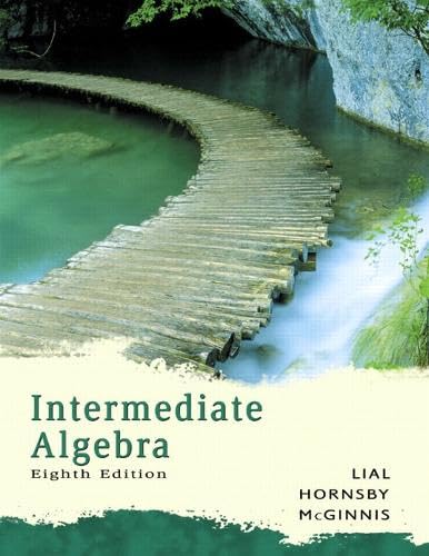Intermediate Algebra (Lial Developmental Mathematics Series)