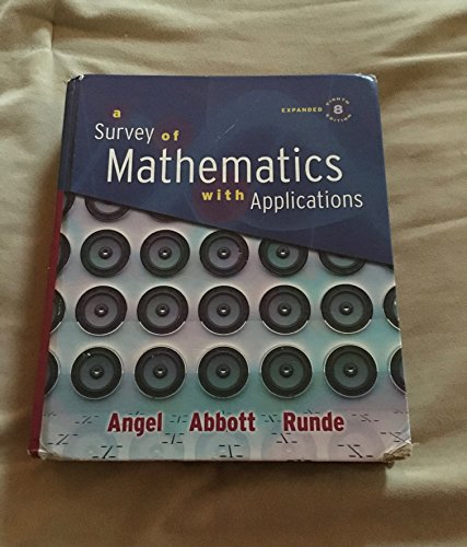 Survey of Mathematics with Applications, A (8th Edition)