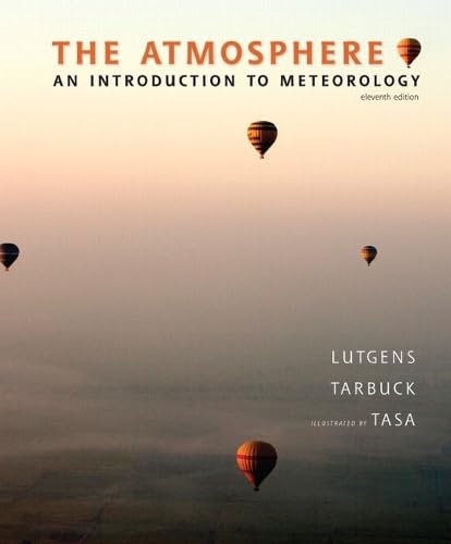 The Atmosphere: An Introduction to Meteorology (11th Edition)