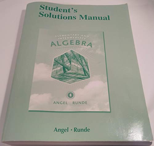 Student Solutions Manual for Elementary & Intermediate Algebra for College Students
Student Solutions Manual for Elementary & Intermediate Algebra for College Students