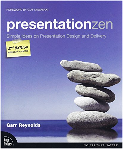 PresentationZen: Simple Ideas on Presentation Design and Delivery (Voices That Matter)
PresentationZen: Simple Ideas on Presentation Design and Delivery (Voices That Matter)