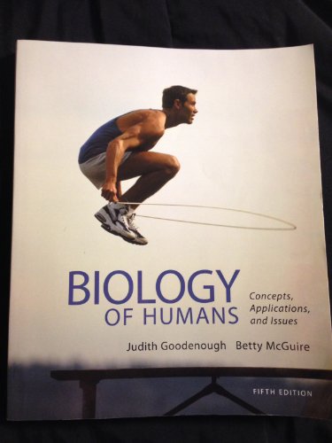 Biology of Humans: Concepts, Applications, and Issues (5th Edition)