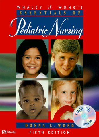 Whaley & Wong's Essentials of Pediatric Nursing (Book with CD-ROM)
