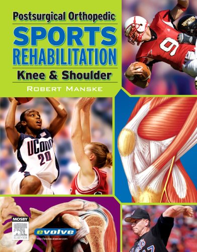 Postsurgical Orthopedic Sports Rehabilitation: Knee Shoulder