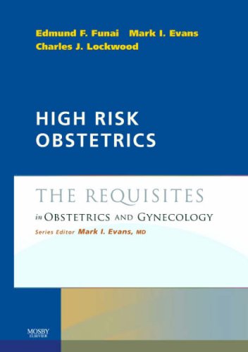 High Risk Obstetrics: The Requisites in Obstetrics Gynecology (Requisites in Ob/Gyn)