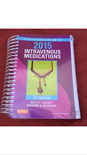 Intravenous Medications 2015: A Handbook for Nurses and Health Professionals (Intravenous Medications (Gahart))
Intravenous Medications 2015: A Handbook for Nurses and Health Professionals (Intravenous Medications (Gahart))