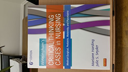 Winningham's Critical Thinking Cases in Nursing: Medical-Surgical, Pediatric, Maternity, and Psychiatric
Winningham's Critical Thinking Cases in Nursing: Medical-Surgical, Pediatric, Maternity, and Psychiatric