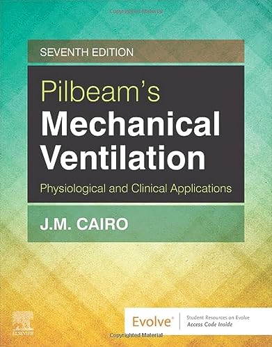 Workbook for Pilbeam's Mechanical Ventilation: Physiological and Clinical Applications
Workbook for Pilbeam's Mechanical Ventilation: Physiological and Clinical Applications
