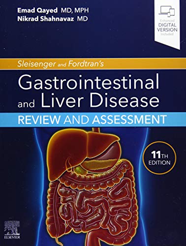 Sleisenger and Fordtran's Gastrointestinal and Liver Disease Review and Assessment: 11ed
Sleisenger and Fordtran's Gastrointestinal and Liver Disease Review and Assessment: 11ed