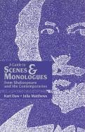 A Guide to Scenes Monologues from Shakespeare and His Contemporaries