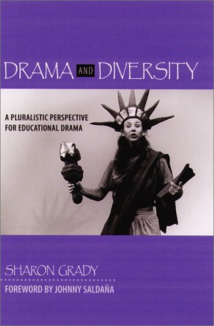 Drama and Diversity: A Pluralistic Perspective for Educational Drama