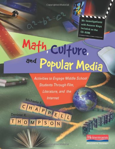 Math, Culture, and Popular Media: Activities to Engage Middle School Students Through Film, Liter...